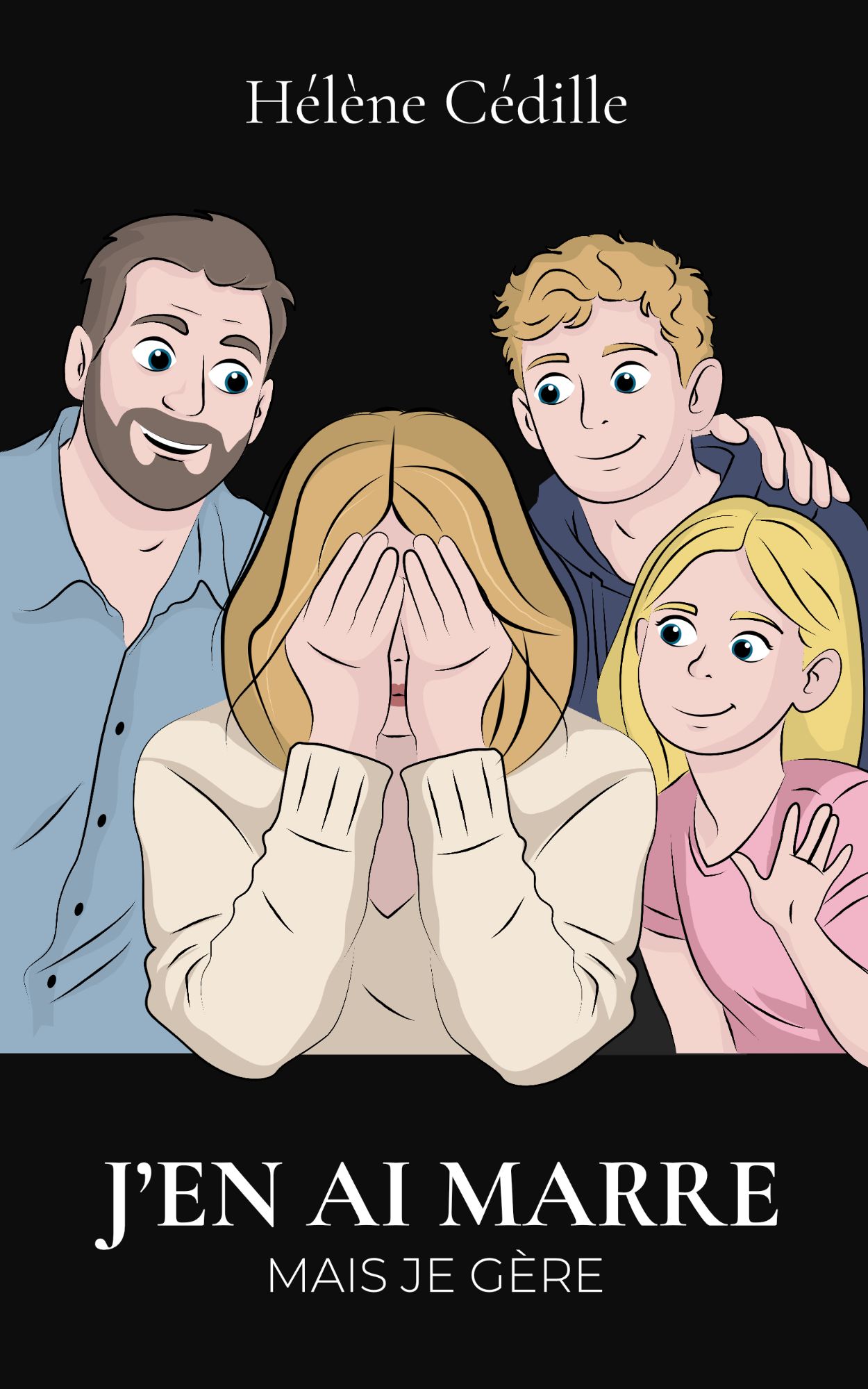 Couverture du livre J'en ai marre mais je gère - Hélène Cédille